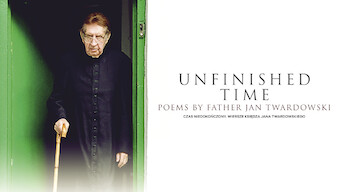 Unfinished Time -- Poems by Father Jan Twardowski (2015)